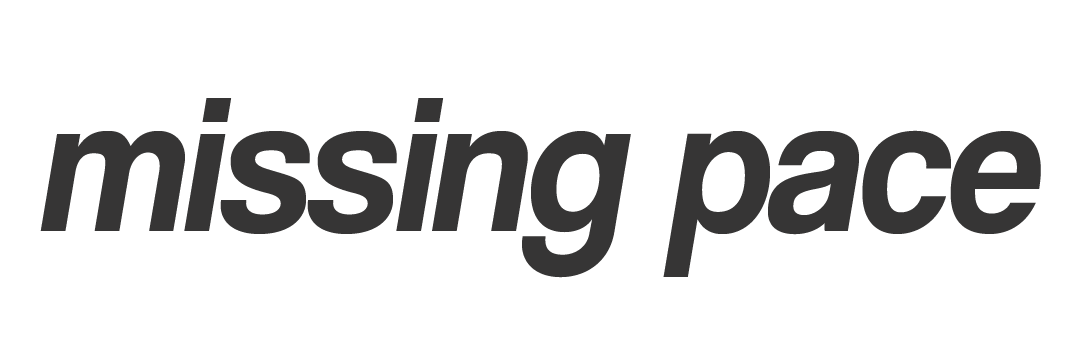 Missing Pace